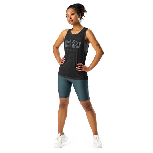 Camiseta sin mangas tipo muscle para mujer "Geek & Ye Shall Find"