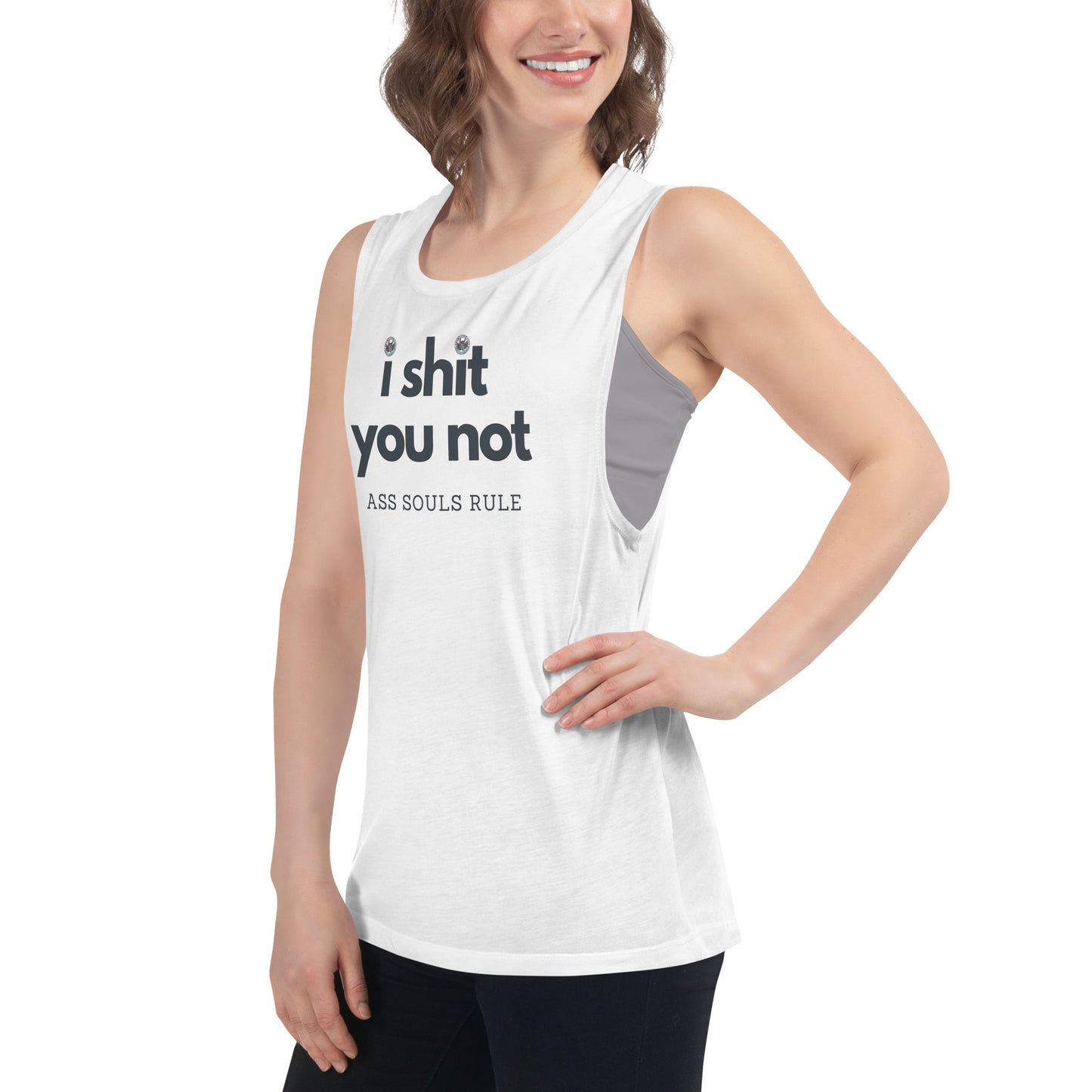 I Shit You Not ladies’ muscle tank