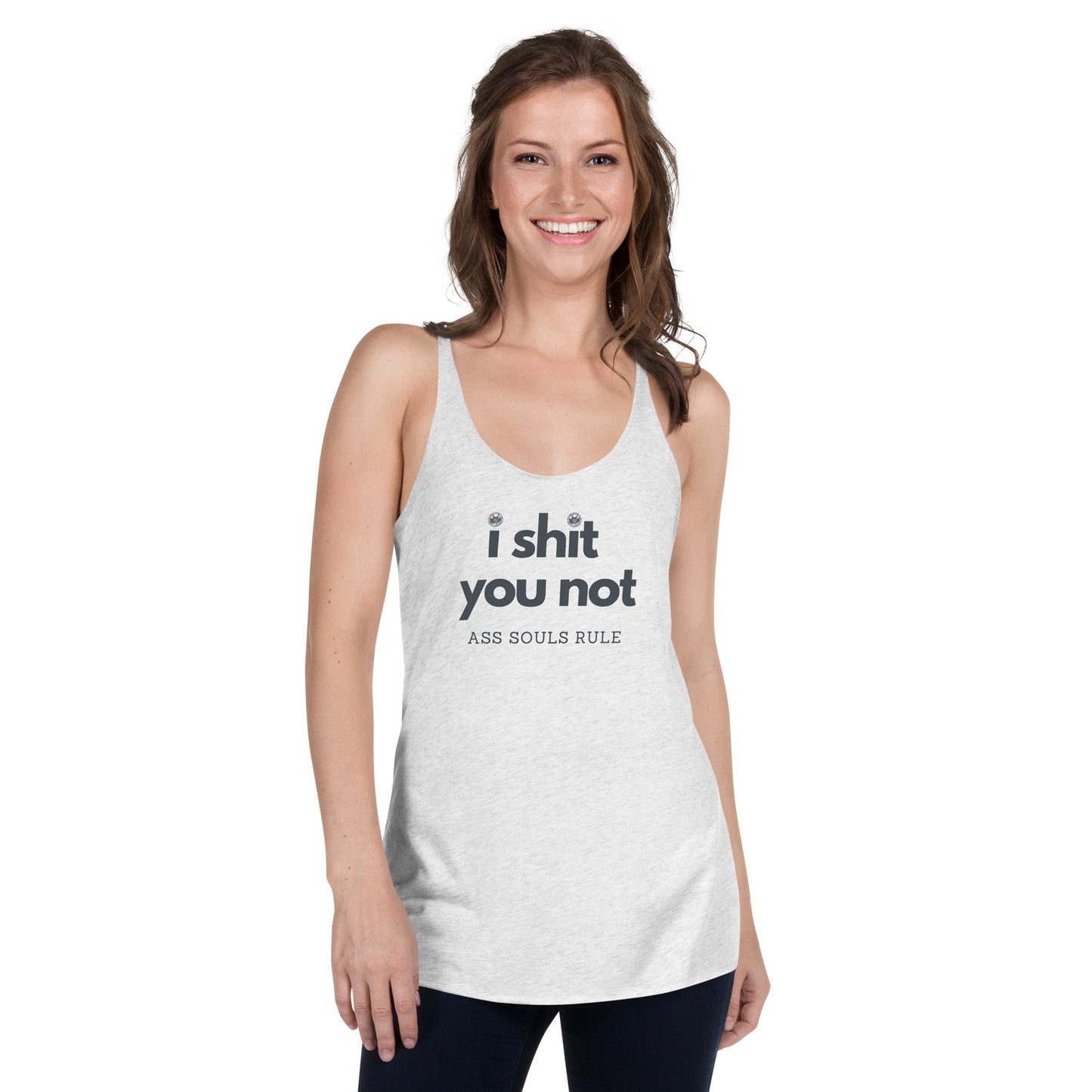 I Shit You Not women's racerback tank